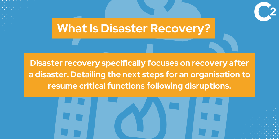 What is disaster recovery